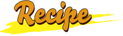Recipe